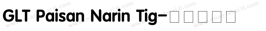 GLT Paisan Narin Tig字体转换